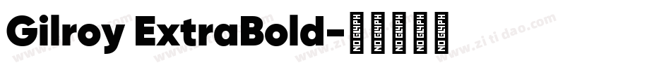 Gilroy ExtraBold字体转换
